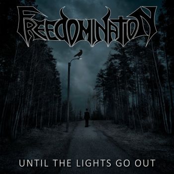 Freedomination - Until The Lights Go Out (2025)