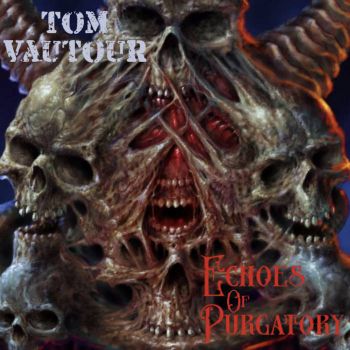 Tom Vautour - Echoes of Purgatory (2025)