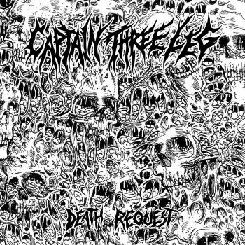 Captain Three Leg - Death Request (2025)