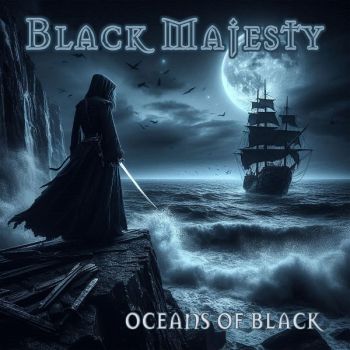 Black Majesty - Oceans Of Black (2025)