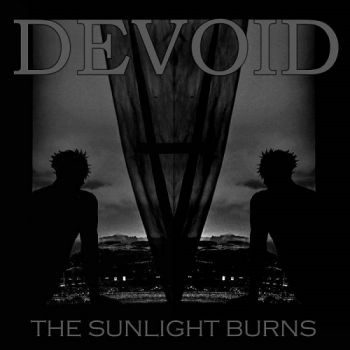 Devoid - The Sunlight Burns (2025)