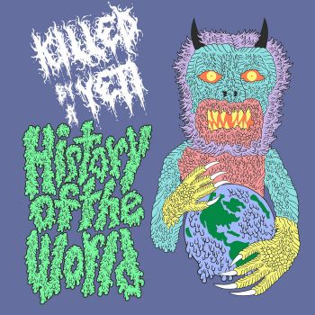 Killed by a Yeti - History of the World (2025)