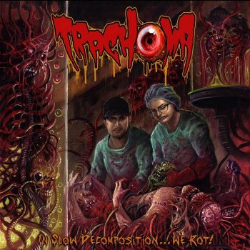Trachoma - In Slow Decomposition... We Rot! (2025)