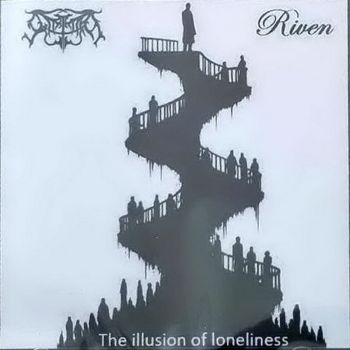 Svarthart / Riven - The Illusion of Loneliness (2025)
