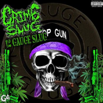 Crime Slug - 12 Gauge Slug (2025)
