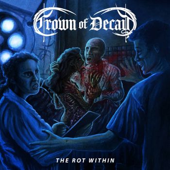 Crown of Decay - The Rot Within (2025)