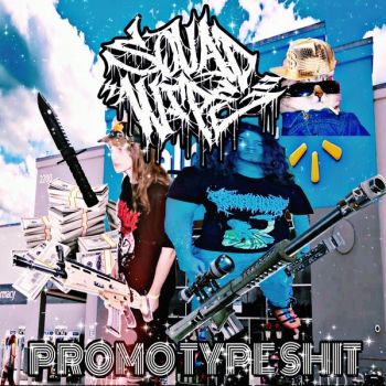 Squad Wipe - Promo Type Shit (2024)
