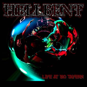 HellBent - Live from 120 Tavern (2025)