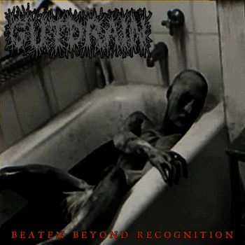 Gutdrain - Beaten Beyond Recognition (2025)
