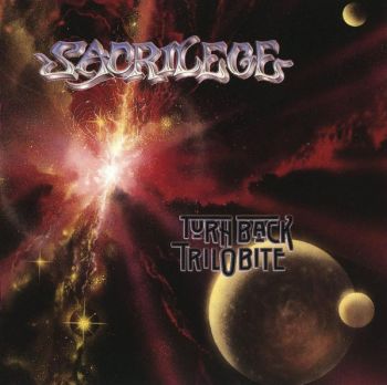Sacrilege - Turn Back Trilobite (1989)