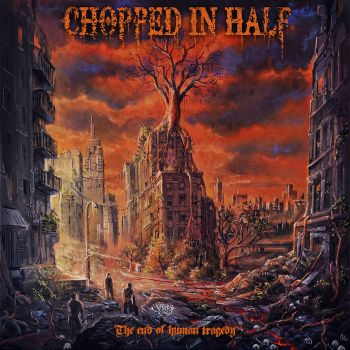 Chopped in Half - The End of Human Tragedy (2025)