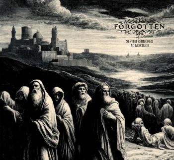 Forgotten - Septem Sermones Ad Mortuos (2025)