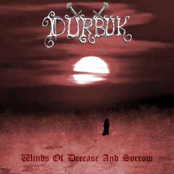 Durbuk - Winds Of Decease And Sorrow (2025)