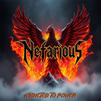 Nefarious - Addicted To Power (2025)