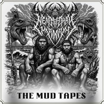 Neanderthal Mayhem - The Mud Tapes (2025)