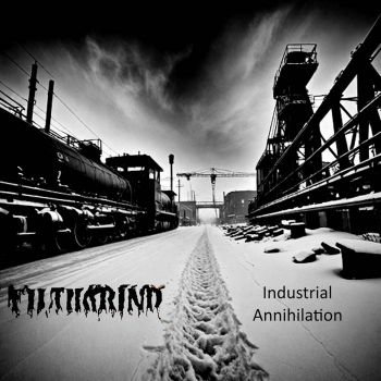 FilthGrind - Industrial Annihilation (2025)
