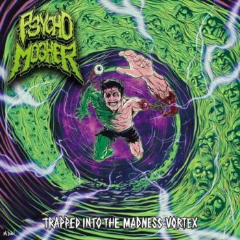 Psychomosher - Trapped Into The Madness Vortex (2025)