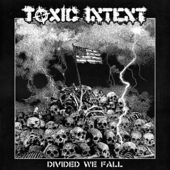 Toxic Intent - Divided We Fall (2025)