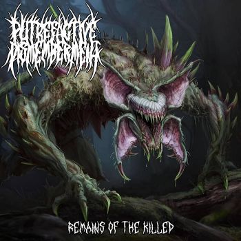 Putrefactive Dismemberment - Remains of the Killed (2025)
