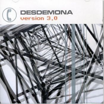 Desdemona - Version 3.0 (2004)