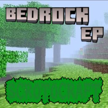 Scrotocraft - Bedrock EP (2025)