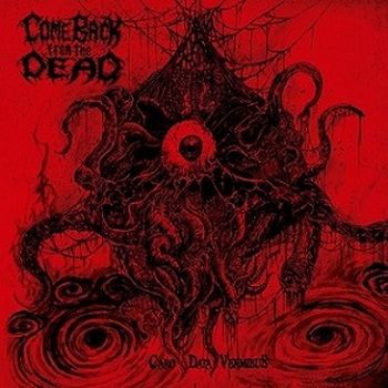 Come Back from the Dead - Caro Data Vermibus/The Coffin Earth's Entrails (2017) 