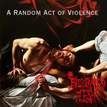 Eviscerated Flesh - A Random Act of Violence (2025)