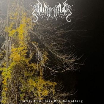 Heliophilia - In the End There Will Be Nothing (2025)