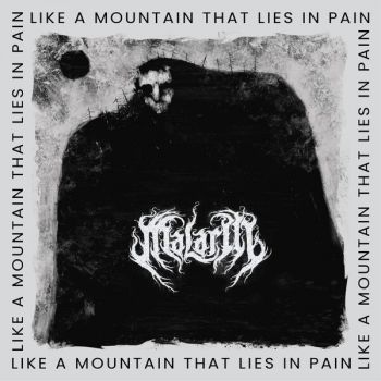 MalarIII - Like a Mountain That Lies in Pain (2025)