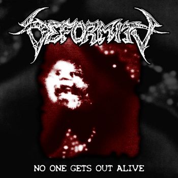 Deformity - No One Gets Out Alive (2025)