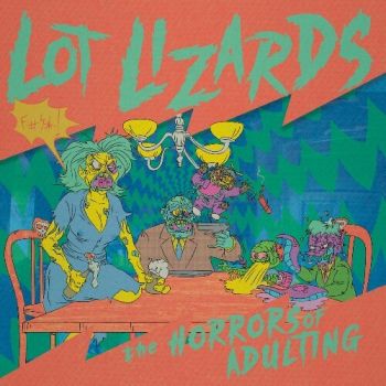 Lot Lizards - The Horrors Of Adulting (2025)