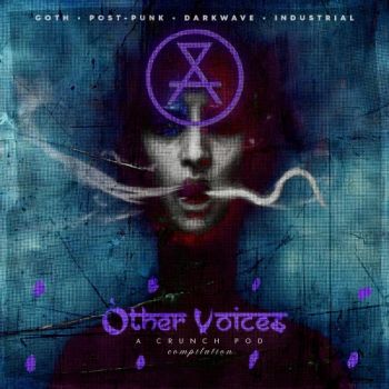 Обложка: Various Artists - Other Voices: A Crunch Pod Compilation (2025)