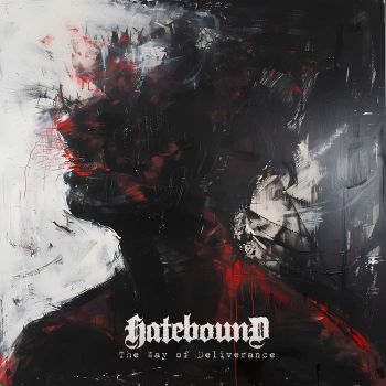Обложка: Hatebound - The Way of Deliverance (2025)