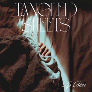 Обложка: Tangled Sheets - Lip Biter (2025)