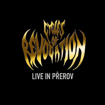 Cycles of Revocation - Live in Prerov (2025)