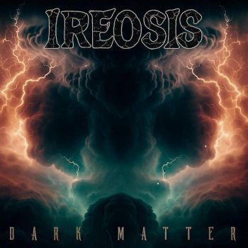 Ireosis - Dark Matter (2025)