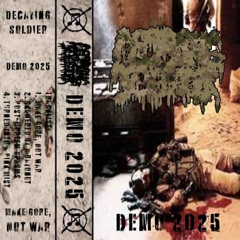 Обложка: Decaying Soldier - Demo 2025 (2025)