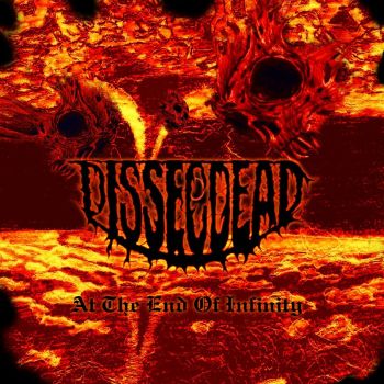 Dissecdead - At The End Of Infinity [EP] (2013)
