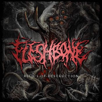 Обложка: Fleshbone - Relics of Destruction (2025)
