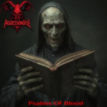 Обложка: Aggressionoise - Psalms of Blood (2025)