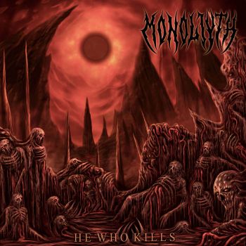 Обложка: Monoliyth - He Who Kills (2025)