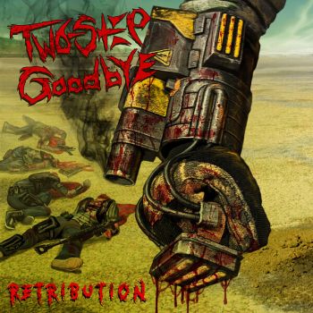 Обложка: Two-Step Goodbye - Retribution (2025)