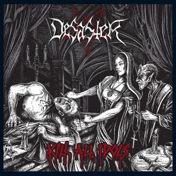 Обложка: Desaster - Kill All Idols (2025)