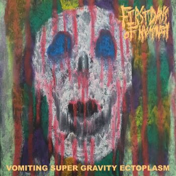 Обложка: First Days of Humanity - Vomiting Super Gravity Ectoplasm (2025)