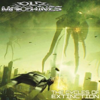 Обложка: Old Machines - The Cycles Of Extinction (2025)