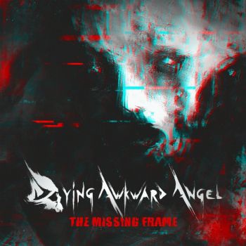 Обложка: Dying Awkward Angel - The Missing Frame (2025)