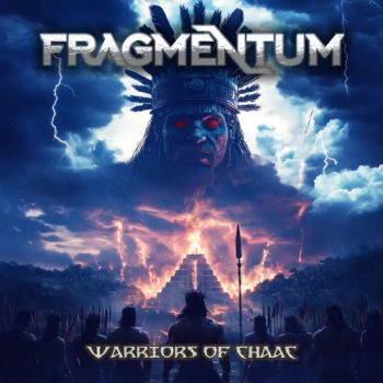 Обложка: Fragmentum - Warriors Of Chaac (2025)