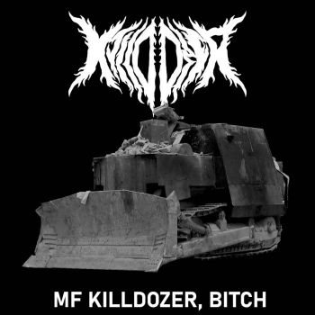 Killdozer - MF Killdozer, Bitch (2025)