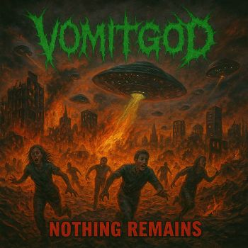 Vomitgod - Nothing Remains (2025)