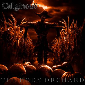 Caliginous - The Body Orchard (2025)
